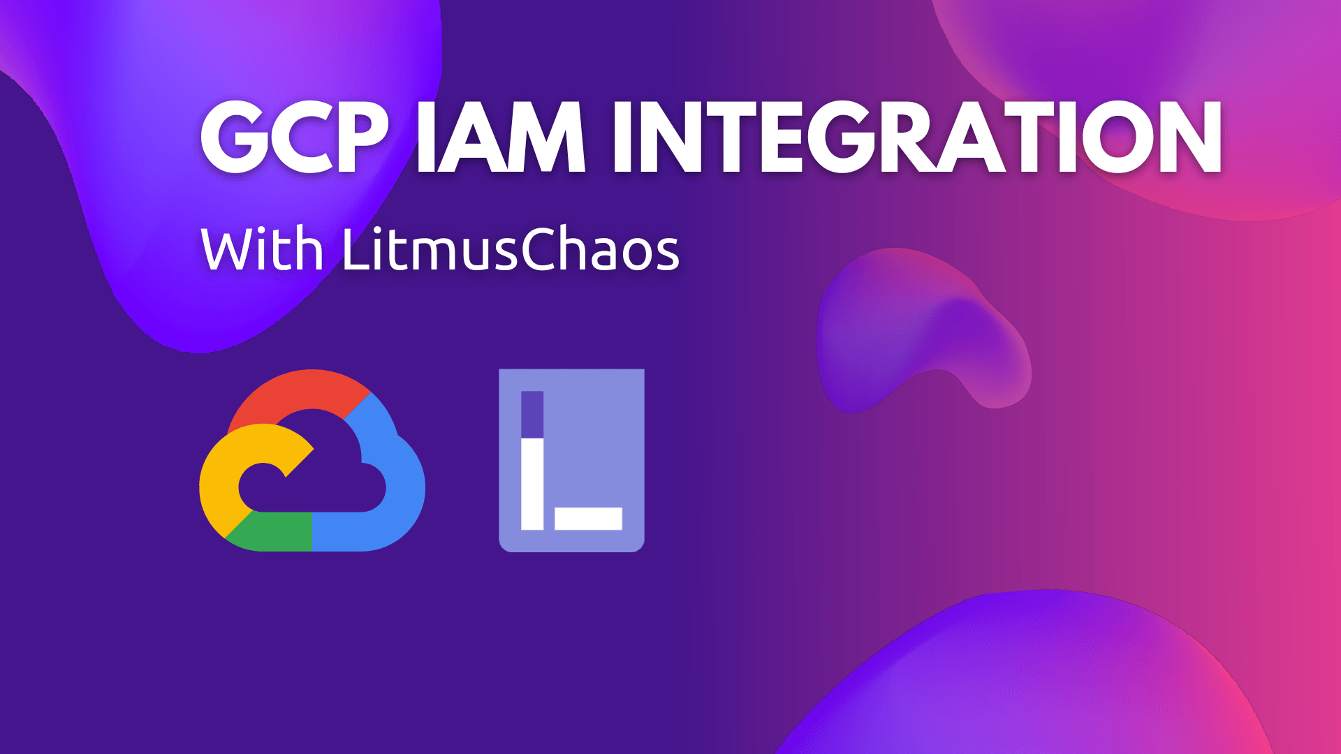 GCP IAM Integration for LitmusChaos with Workload Identity